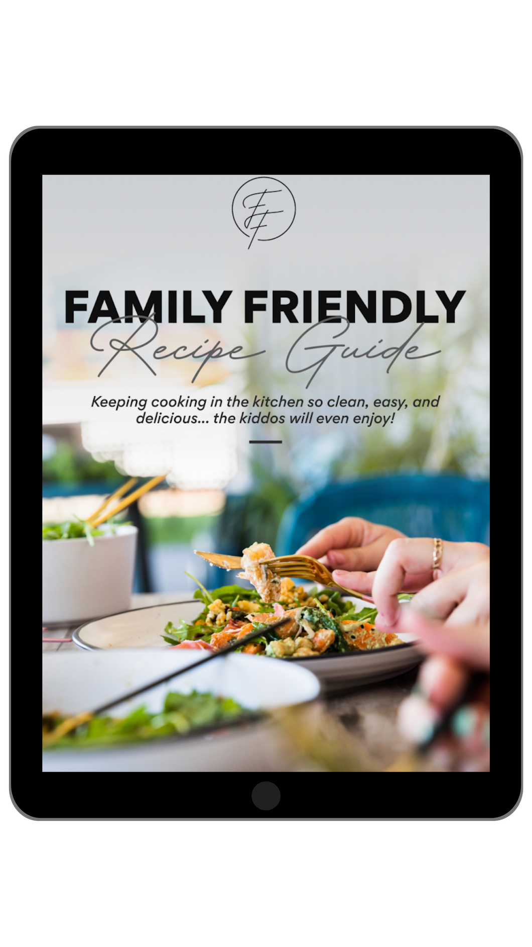Family Friendly Recipe Vol. 1